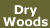 Dry Woods